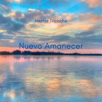 Hector Tricoche - Nuevo Amanecer