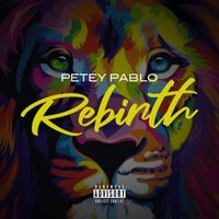 Petey Pablo - Rebirth (Explicit)