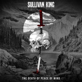 Sullivan King - The Death of Peace of Mind (Explicit)