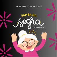Luciano Gois - Samba da Sogra