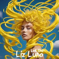Liz Luna - Let Go