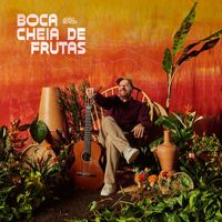 João Bosco - Boca Cheia De Frutas