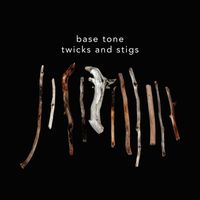 Base Tone - Twicks and Stigs