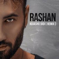 Rashan - Kojasho Didi (Remix)