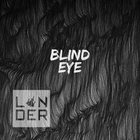 LANDER - Blind Eye (Explicit)