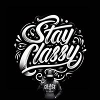 Chance the Closer - Stay Classy
