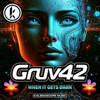 Gruv42 - When It Gets Dark