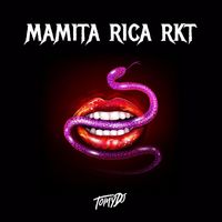 Tomy DJ - Mamita Rica RKT (Remix)