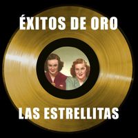 Las Estrellitas - Éxitos de Oro