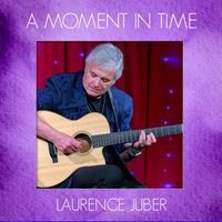 Laurence Juber - A Moment In Time