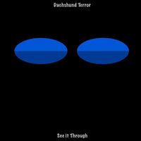 Dachshund Terror - See it Through