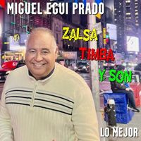 Miguel Egui Prado & Zalsa Timba y Son - Lo Mejor