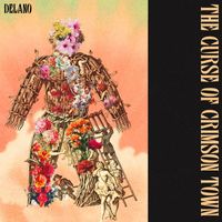 Delano - The Curse of Crimson Town (Explicit)