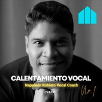 Napoleón Robleto Vocal Coach - Calentamiento Vocal No.1