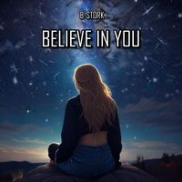 B-Stork - Believe in You