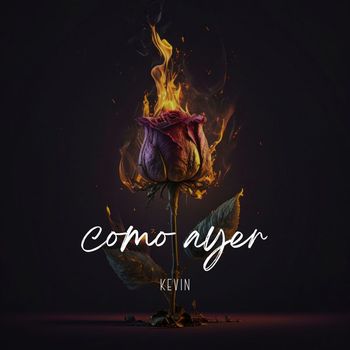 kevin - como ayer (Explicit)