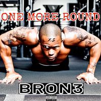 BRON3 - One More Round