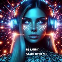 DJ Sandy - Stars over Me