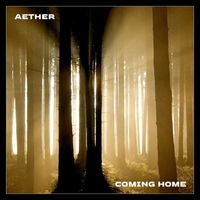 Aether - Coming Home