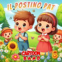 Cartoon Band - Il Postino Pat