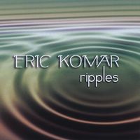 Eric Komar - Ripples