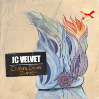 J.C. Velvet - Chakra Drive Divine