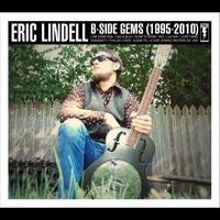 Eric Lindell - B Side Gems{1995 - 2010}