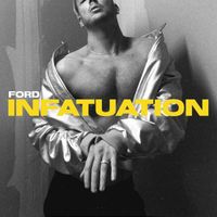 FORD - Infatuation