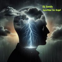 DJ Sandy - Gewitter Im Kopf