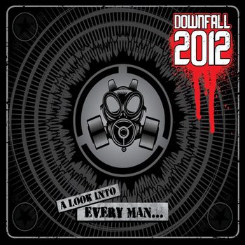 Downfall 2012 - A Look Into Every Man