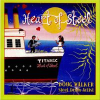Doug Walker - Heart of Steel