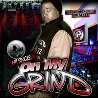 D.P. - On My Grind (There It Is)