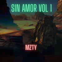 Mzty - Sin Amor Vol 1