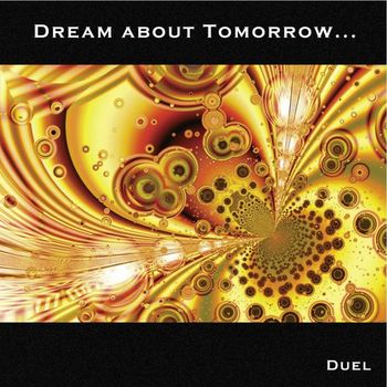 Duel - Dream about Tomorrow