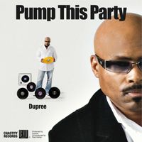 Dupree - Pump This Party