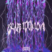 Kazan - Escape Your Love