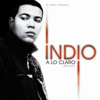 El Indio - A Lo Claro
