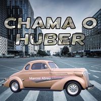 Marcos Abreu - Chama o Huber