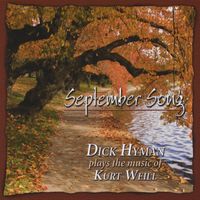 Dick Hyman - September Song - Dick Hyman Plays the Music of Kurt Weill
