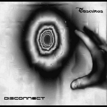 Disconnect - Obscuros