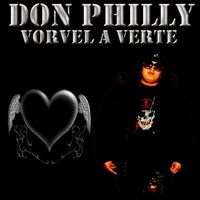 Don Philly - Volver A Verte