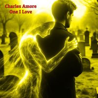 Charles Amore - One I Love