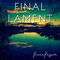 PianoPassion - Final Lament