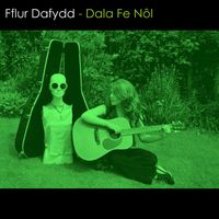 Fflur Dafydd - Dala Fe Nôl
