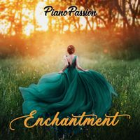 PianoPassion - Enchantment