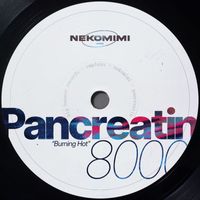 Emplexx - Pancreatin 8000 (Burning Hot) (nekomimi Remix)