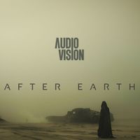 AUDIOVISION - After Earth