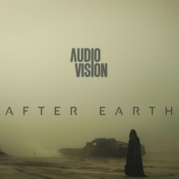 AUDIOVISION - After Earth