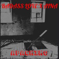 APACHINO - BADASS LOVE x AinA