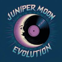 Juniper Moon - Evolution